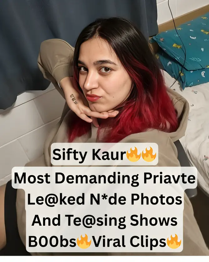 Beautiful Sexy Chubby Babe Sifty Kaur Viral Most Demanding Leaked Private Nude Photos And Teasing Shows Big Boobs Clips