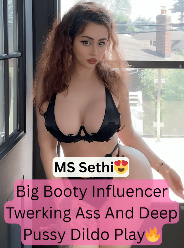 Ms Sethi Big Ass Twerking Nude And Hard Pussy Dildo Fucking Premium Clips