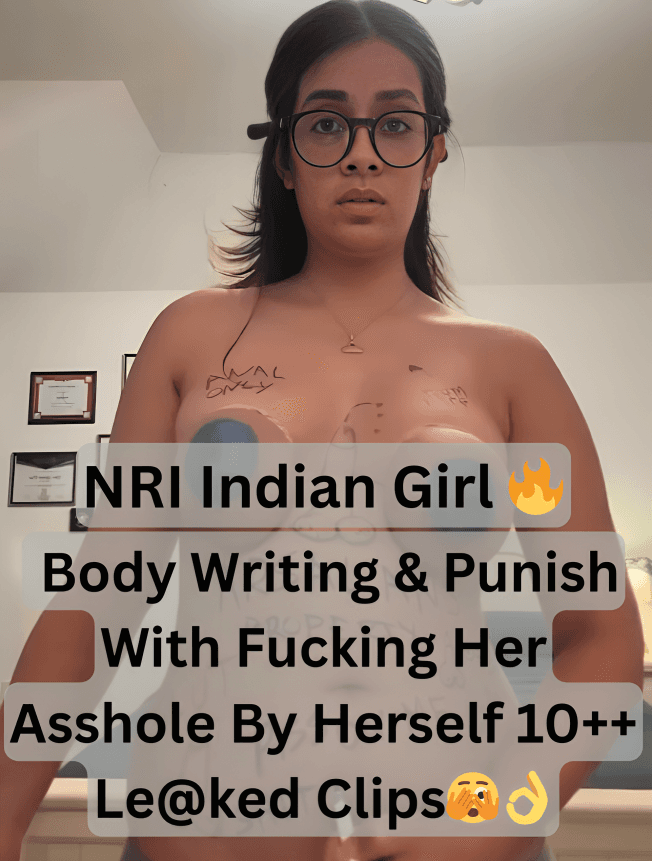 Busty NRI Indian Punjabi Girl Body Writing & Punished With Fucking Her Asshole With Hairy Brush And Dirty Play 10 ++ Leaked Clips