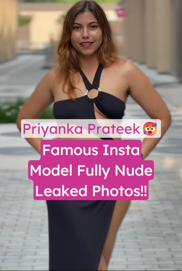 Famous Insta Model Priyanka Prateek Shows Hot Boobs And Ass Leaked Fully Nude Photos