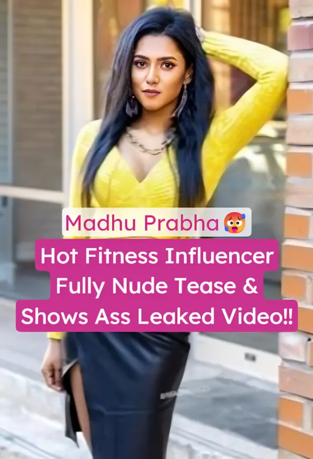 Superhot NRI Fitness Influencer Madhu Prabha Fully Nude Leaked Tease Video Shows Ass